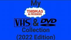 My Thomas & Friends VHS/DVD Collection (2022 Edition)