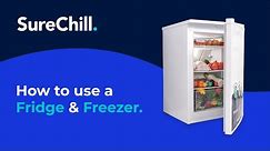 How to use a fridge & freezer : you just need a reliable fridge - SureChill technology