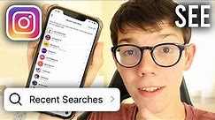 How To See Instagram Search History - Full Guide