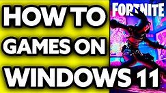 How To Play Windows 10 Games on Windows 11 (2024)