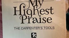 The Carpenter's Tools - My Highest Praise