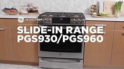 GE Profile Slide In Front Control Gas Range (Models PGS930 and PGS960)