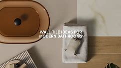 Wall tile ideas for modern bathrooms
