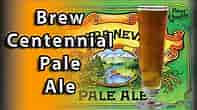 Brew a Centennial Pale Ale - Inspired by Sierra Nevada, but different....
