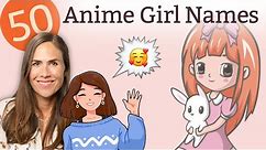 50 Super Cool Anime Girl Names - NAMES & MEANINGS!