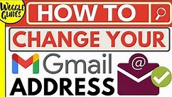How to change your Gmail address