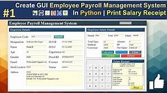 How to Create Employee Payroll Management System with Database in Python | Print Salary | #Part1