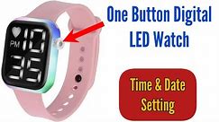 One Button Digital LED Watch Time & Date Setting