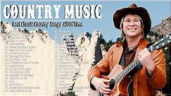 Top 100 Old Country Songs Of All Time - Kenny Rogers, willie nelson, John Denver,