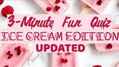 3-Minute Fun Ice Cream Quiz (Updated) Answers | Fun Quiz: Ice Cream Edition | Quiz Riddle