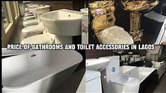 Price Of Luxury Designers Toilets & Bathrooms Accessories In Lagos Like Shower Heads, Sinks, Heaters