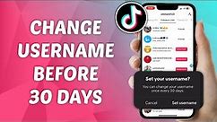 How to Change TikTok Username Before 30 Days