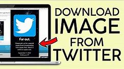 How to Download Image from Twitter 2022