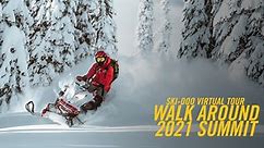 Ski-Doo Virtual Tour: 2021 Summit Walkaround