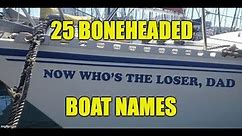 25 Boneheaded Boat Names