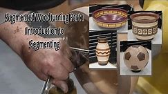 Segmented Woodturning: An Introduction