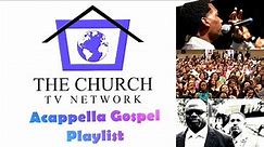 Acappella Gospel Music Playlist