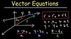How To Find The Vector Equation of a Line and Symmetric & Parametric Equations