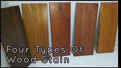 Four Types Of Wood Stain, Tips For Beginners Step by Step