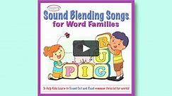 Sound Blending Songs for Word Families