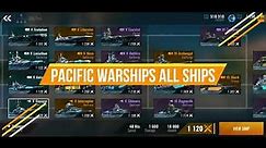 All Ships in Pacific Warships Naval PvP (Android Game)