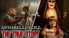 The True and Haunting Story of the Demonic Annabelle Doll