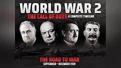 World War 2 - The Call of Duty: A Complete Timeline Season 1 Episode 1 - World War 2: The Call of Duty