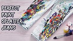 Ultimate Guide to Perfect Paint Splatter Jeans /All the Tips and Tricks