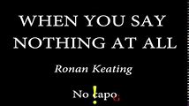 Learn to Play When You Say Nothing At All by Ronan Keating