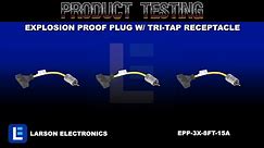 Explosion Proof Plug w/ Tri-Tap Receptacle - 5-15P Cord Cap - 8" 12/3 SJTW - Hot Work Permit