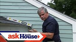 How to Install a Rain Gutter | Ask This Old House