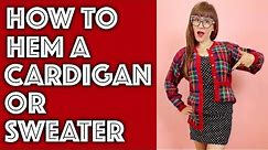 How to Hem a Cardigan or Sweater | Sew Anastasia