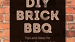How to Build an Outdoor Brick BBQ Grill (DIY)