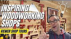 Inspiring! | Woodworking Shop Tours