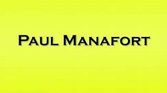 Pronunciation of Paul Manafort