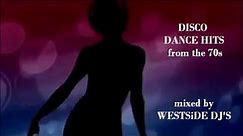 DISCO DANCE HITS 70s mixed by WESTSiDE DJ'S