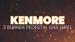 Kenmore 3 Burner Pedestal Gas Grill