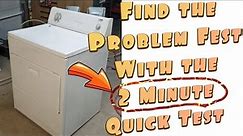 Dryer not starting ‘’2 MINUTE TEST’' How to diagnose and repair Kenmore Whirlpool Roper Estate