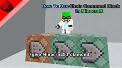 How to use Minecraft Chain Command blocks 2022