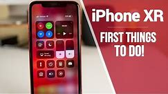 iPhone XR - First 12 Things To Do!