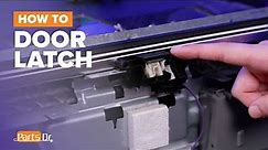 How to replace Door Latch part # WPW10653840 on your Whirlpool Dishwasher