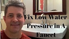 How To Fix Low Water Pressure In a Faucet