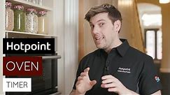 How to set the oven timer | by Hotpoint