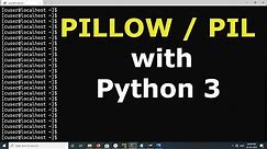 How to Install PILLOW / PIL on Python 3