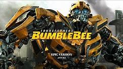 TRANSFORMERS: Bumblebee Theme | EPIC VERSION