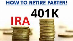 Roth IRA vs 401K - How to Retire Faster
