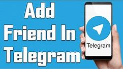 How To Add A Contact On Telegram 2021 | Add Friend In Telegram App | Add A Person In Telegram