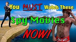 You Must Watch These Spy Movies Now! Top 7 Best Spy Movies! Secret Agents! Movie Reviews!
