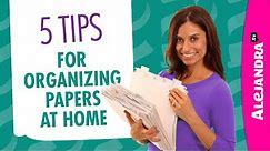 How to Organize Papers & Documents at Home (Part 1 of 10 Paper Clutter Series)