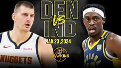 Denver Nuggets vs Indiana Pacers Full Game Highlights | January 23, 2024 | FreeDawkins